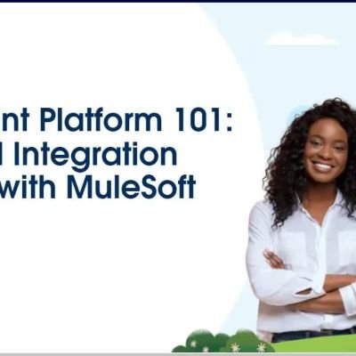 Anypoint Platform 101: API-led Integration Basics with MuleSoft