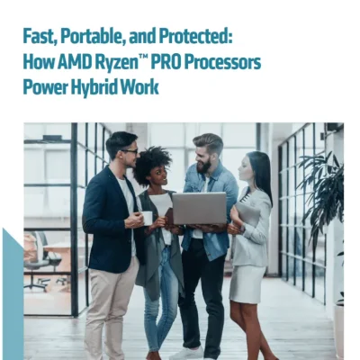 How AMD Ryzen™ PRO Processors Power Hybrid Work