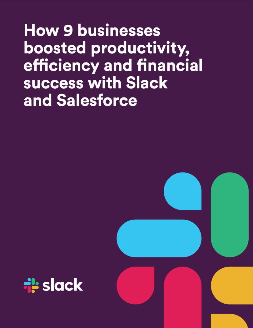 how-9-businesses-boosted-efficiency-and-productivity-with-slack-and-salesforce