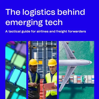 Embrace the future of logistics: A tactical tech guide for airlines and freight forwarders