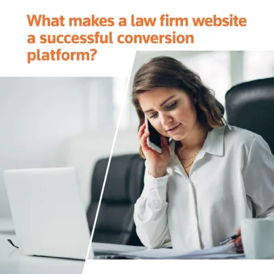 What makes a law firm website a successful conversion platform?