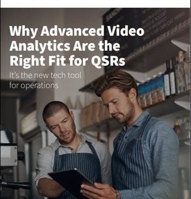Why Advanced Video Analytics Are the Right Fit for QSRs