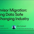 Hypervisor Migration: Keeping Data Safe in a Changing Industry