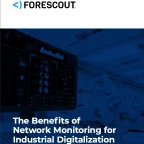 The Benefits of Network Monitoring for Industrial Digitalization
