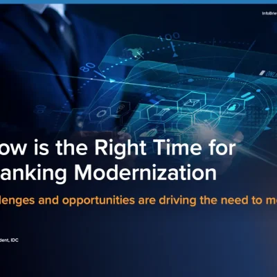 Why Now is the Right Time for Core Banking Modernization