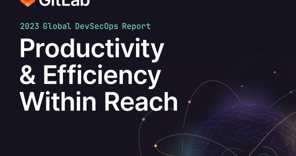 2023 Global DevSecOps Report: Productivity & Efficiency Within Reach