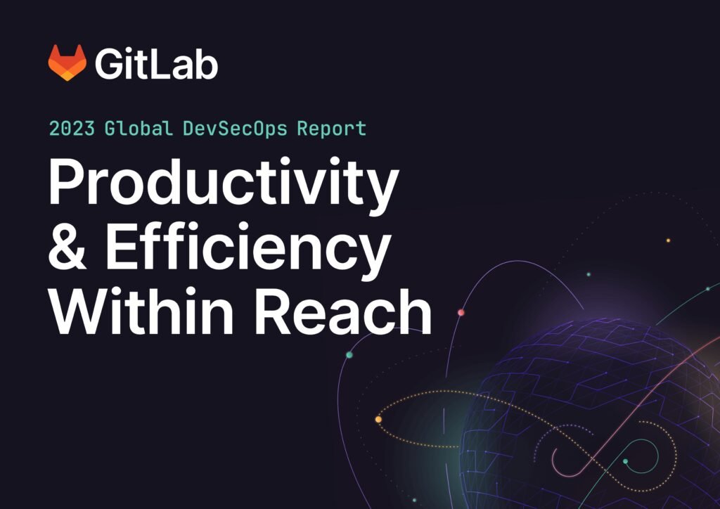 2023 Global DevSecOps Report: Productivity & Efficiency Within Reach