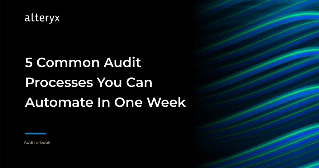 5 Common Audit Processes You Can Automate In One Week