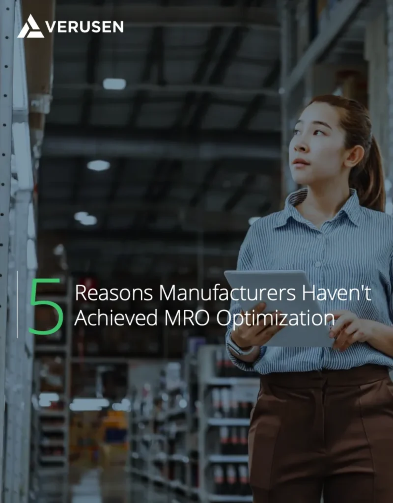 5 Reasons Manufacturers Haven't Achieved MRO Optimization