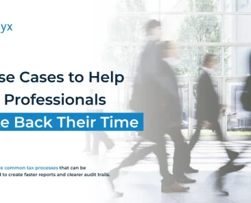 5 Use Cases to Help Tax Professionals Take Back Their Time