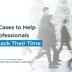 5 Use Cases to Help Tax Professionals Take Back Their Time