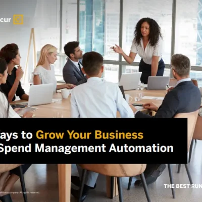6 Ways to Grow Your Business - Spend Management Automation