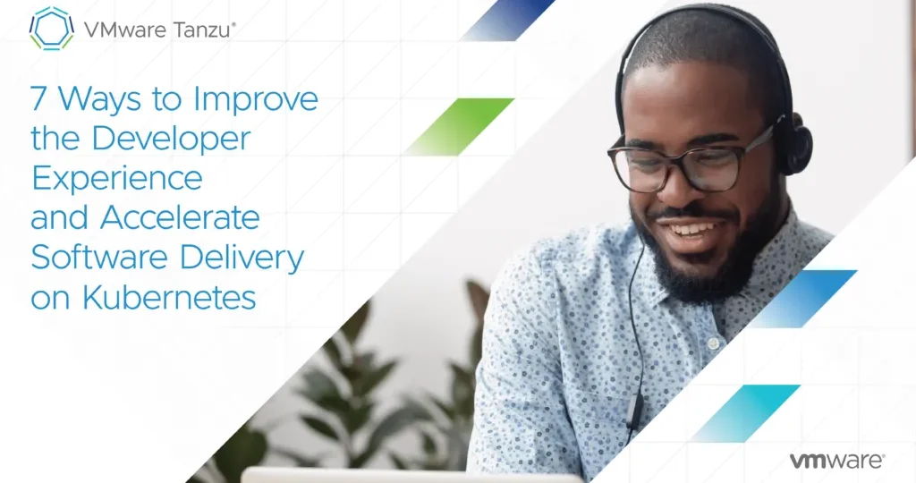7 Ways to Improve the Developer Experience and Accelerate Software Delivery on Kubernetes