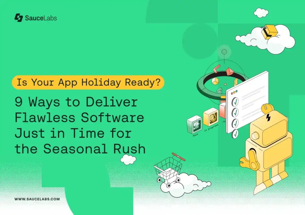9 Ways to Deliver Flawless Software this Holiday Season