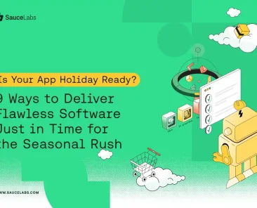 9 Ways to Deliver Flawless Software this Holiday Season