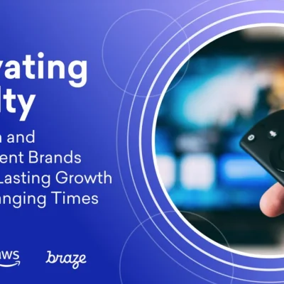 Activating Loyalty: How Media and Entertainment Brands Can Drive Lasting Growth in Fast-Changing Times