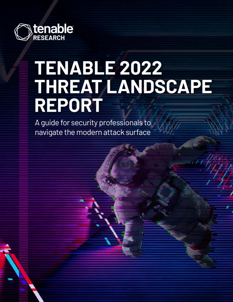 TENABLE 2022 THREAT LANDSCAPE REPORT