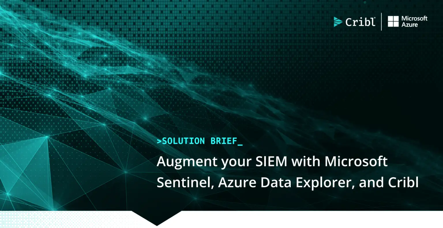 augment-your-siem-with-microsoft-sentinel-adx-and-cribl