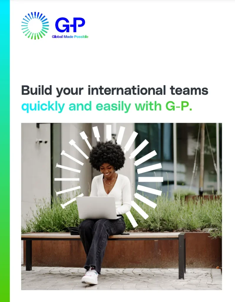 Build your international teams quickly and easily with G-P.
