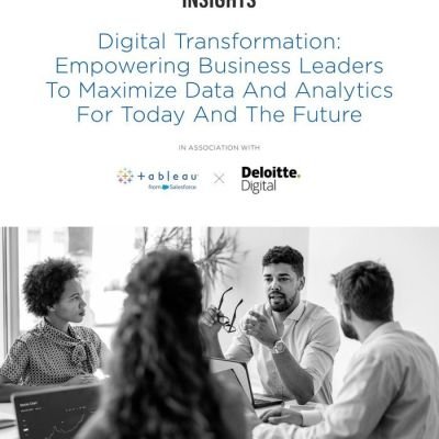 Empowering Business Leaders To Maximize Data And Analytics For Today And The Future