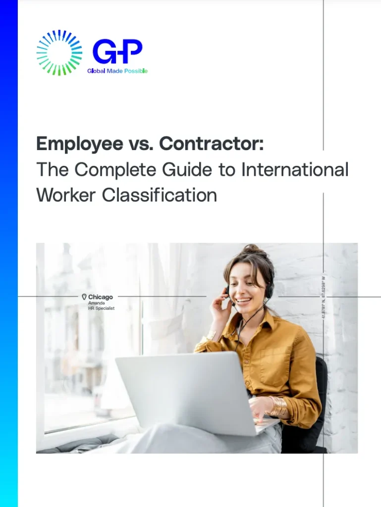Employee vs. Contractor: The Complete Guide to International Worker Classification