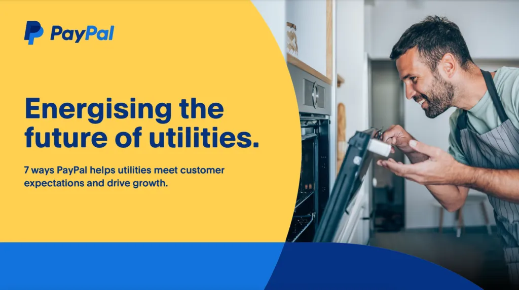 7 ways PayPal helps utilities meet customer expectations and drive growth