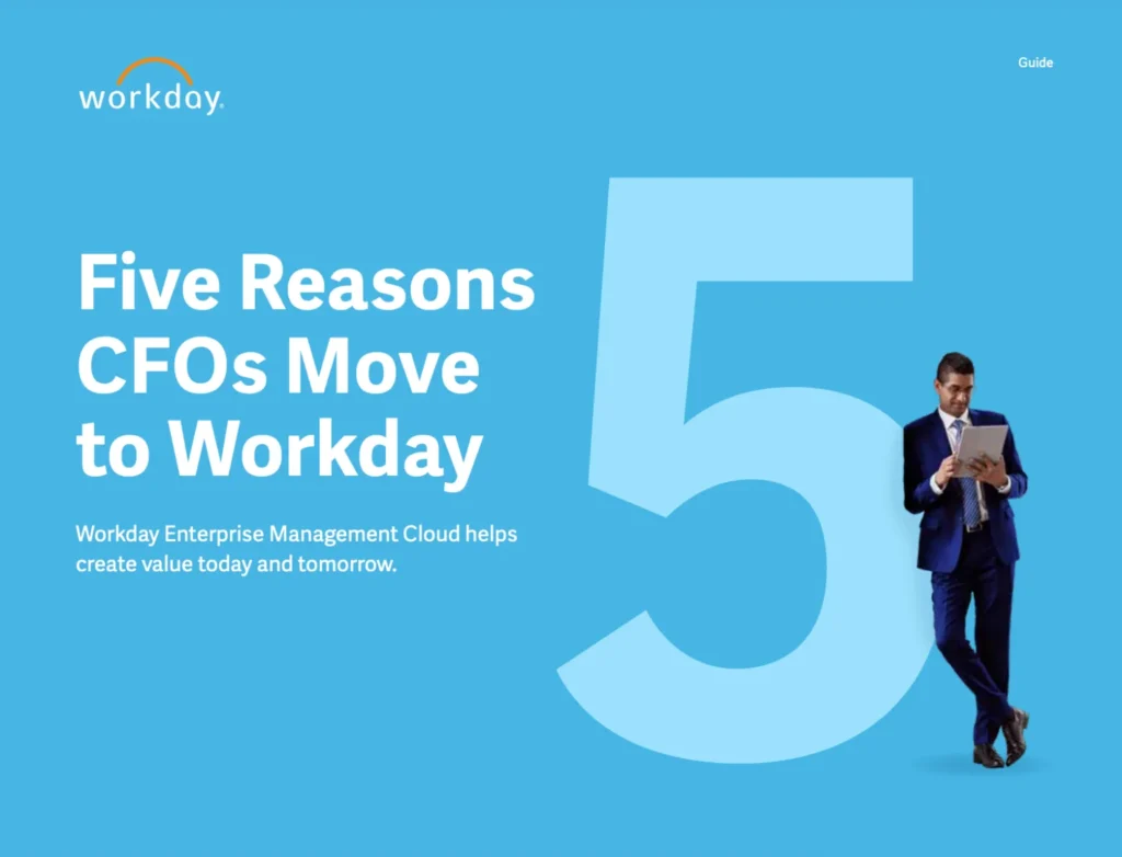 Five Reasons CFOs Move to Workday.