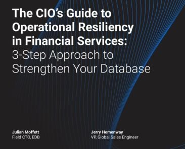 The CIO’s Guide to Operational Resiliency in Financial Services