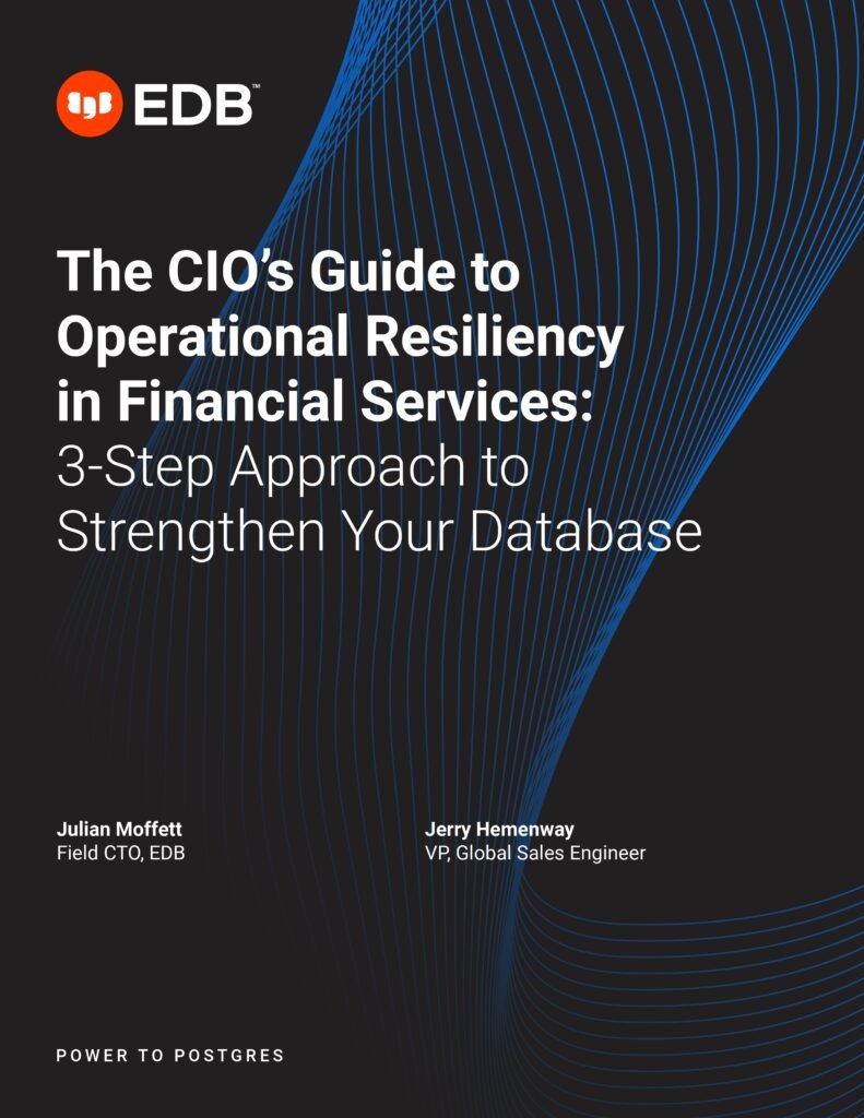 The CIO’s Guide to Operational Resiliency in Financial Services