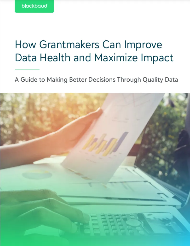 How Grantmakers Can Improve Data Health and Maximize Impact