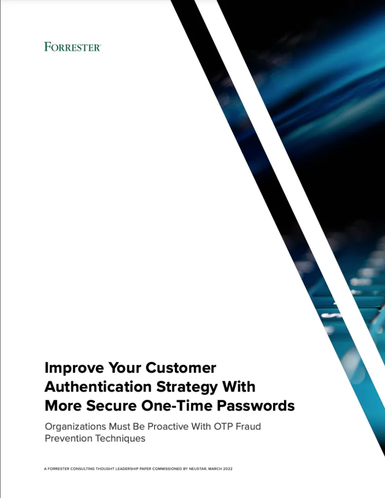 Forrester Improve Your Customer Authentication Strategy with More Secure One-Time Passcodes