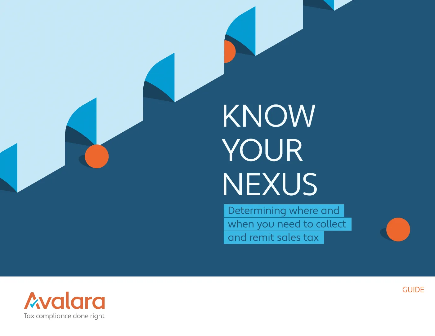 guide-know-your-nexus-determining-where-and-when-you-need-to-collect-and-remit-u-s-sales-tax