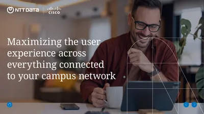 Maximizing the User Experience Across Everything Connected to your Campus Network