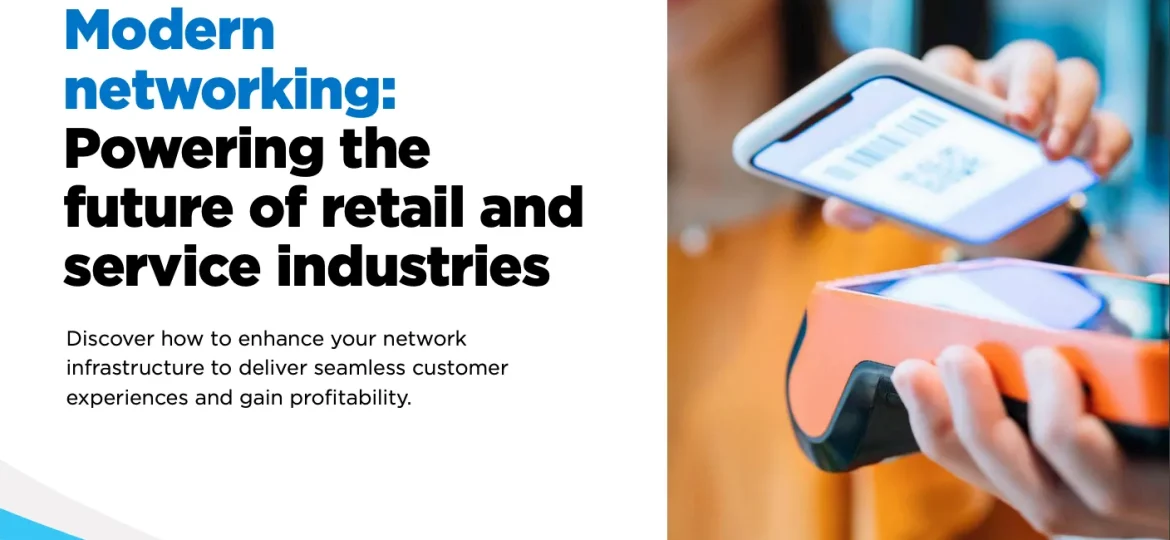 Modern networking for retail