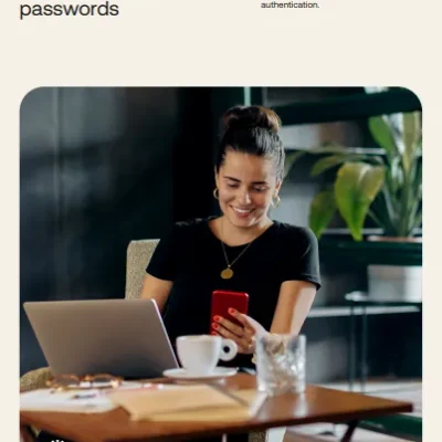 Move beyond passwords
