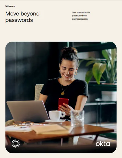 Move beyond passwords