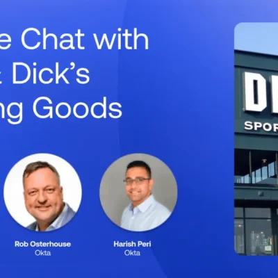 Insights from Okta and Dick's Sporting Goods