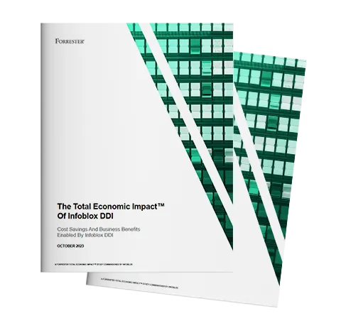 Forrester Study The Total Economic Impact™ Of Infoblox DD