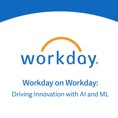 Workday on Workday - Driving Innovation With Al and ML