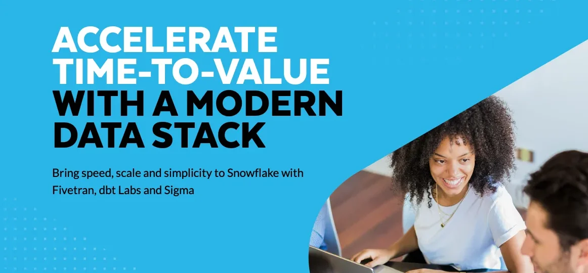 Accelerate Time-to-Value with a Modern Data Stack