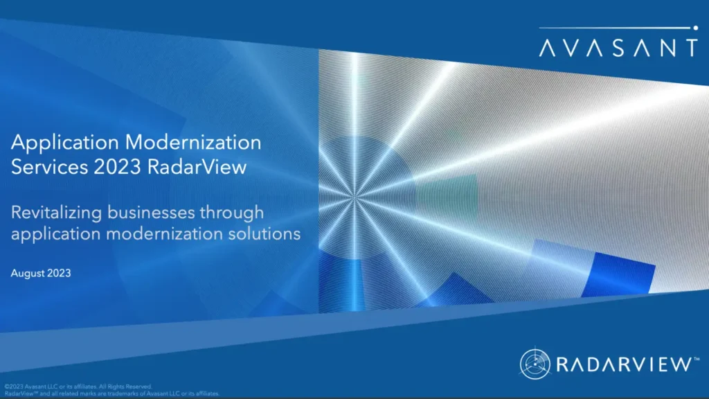 Avasant: Application Modernization Services 2023 RadarView™ report