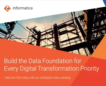 Build the Data Foundation for Every Digital Transformation Priority