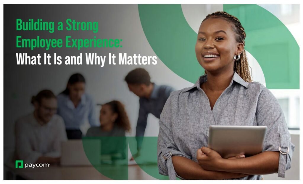 Building a Strong Employee Experience