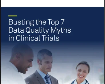 Busting the Top 7 Data Myths in Clinical Trials