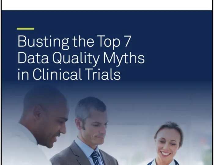 Busting the Top 7 Data Myths in Clinical Trials