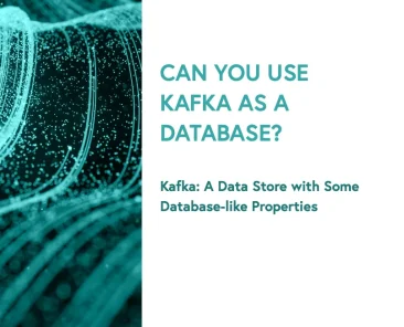 Can You Use Kafka as a Database?