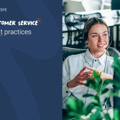 CUSTOMER SERVICE BEST PRACTICES