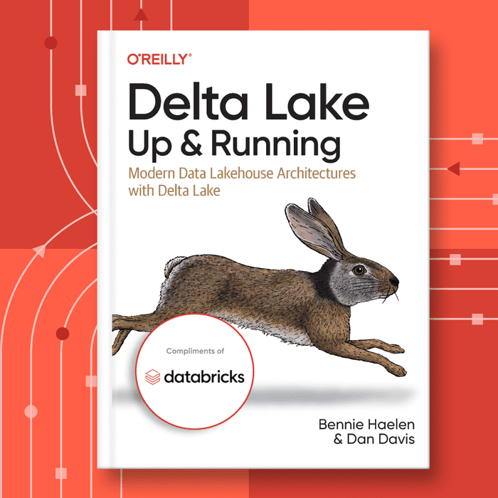 Delta Lake: Up & Running by O’Reilly