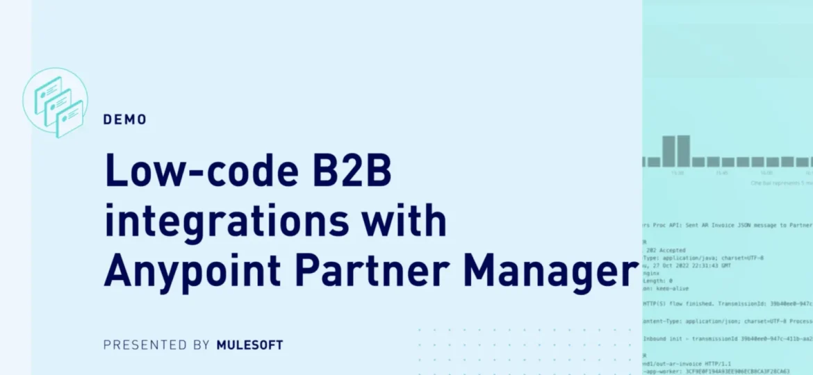 Low-Code B2B Integrations with Anypoint Partner Manager