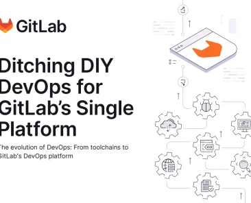 Ditching DIY DevOps for GitLab’s Single Platform
